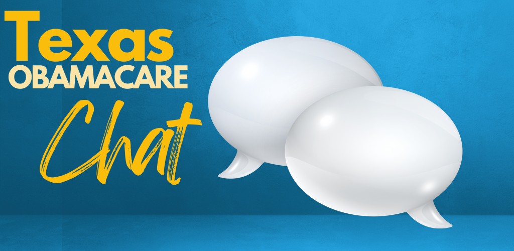 chat with Texas obamacare expert for free assistance